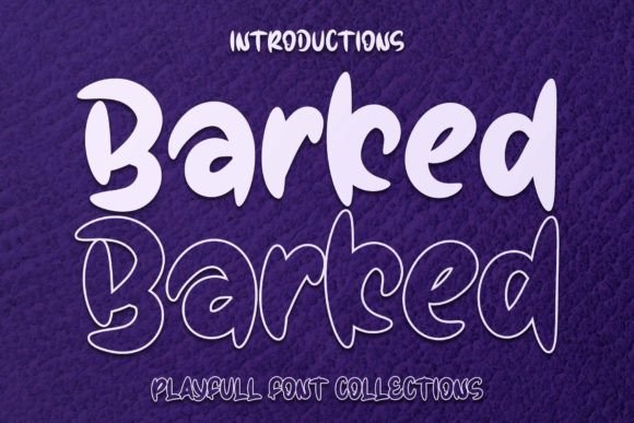 Barked: A Font That Speaks Volumes for Your Brand