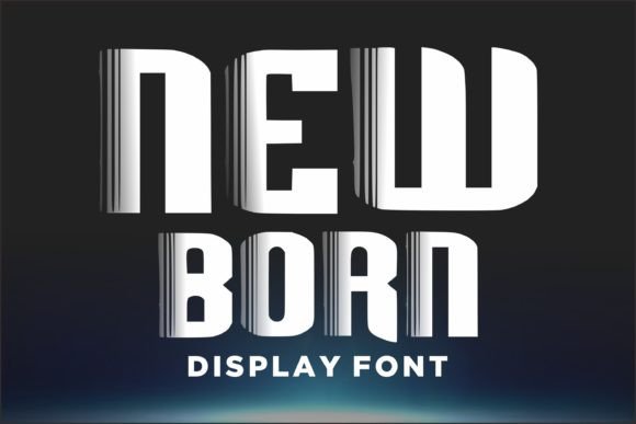 New Born: A Bold Display Font for Creative Branding